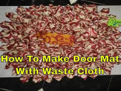 How To Make Door Mat Using Waste Cloth || Stitching of Door Mat at Home ||
