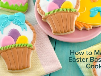 How to Make Easter Basket Cookies
