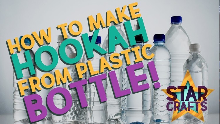 How to make hookah from plastic bottle! CRAFTS IDEA!