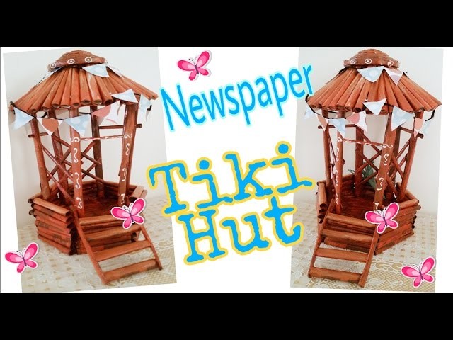 How to make Newspaper Tiki Hut ❤ best out of waste using newspaper
