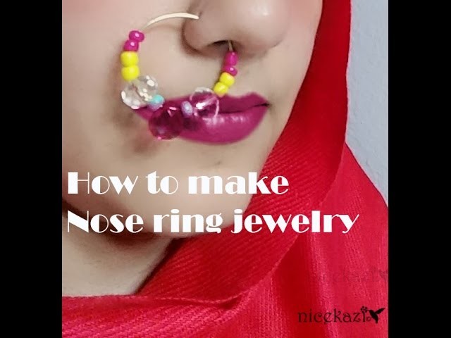 How to make Nose ring jewelry