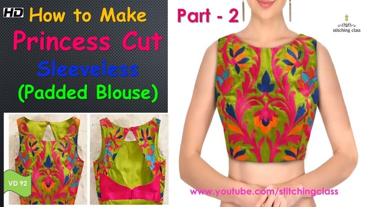 How to Make Princess cut Padded blouse Part -2  || Princess Cut Blouse Cutting and Stitching ||