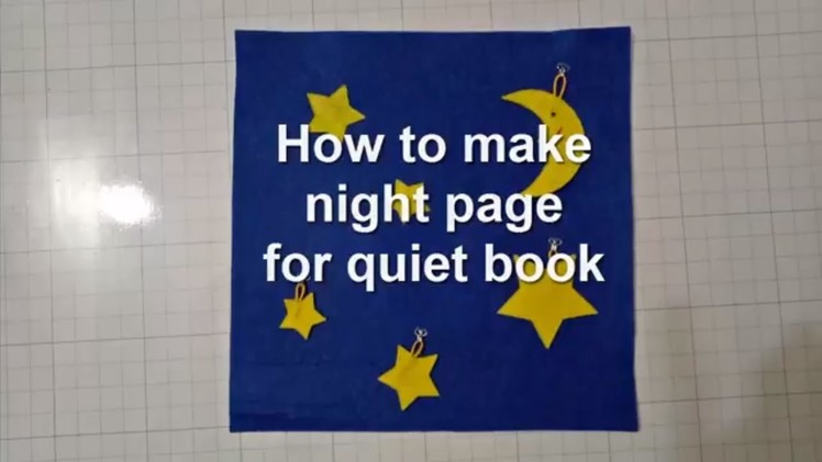How to make quiet book- night page quiet book.quiet book tutorial