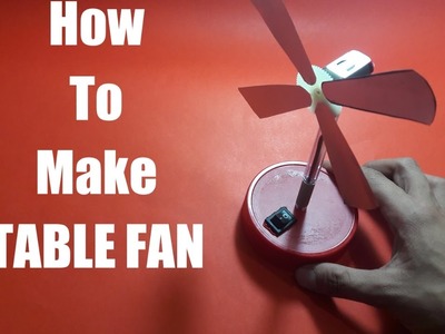 How to make TABLE FAN from waste material in a very easy way