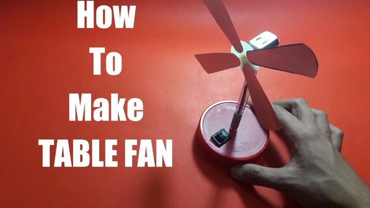 How to make TABLE FAN from waste material in a very easy way