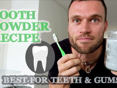 How to Make Toothpowder, Healthy Recipe (Fluoride Free): Best for Teeth and Gums, no Tooth Decay