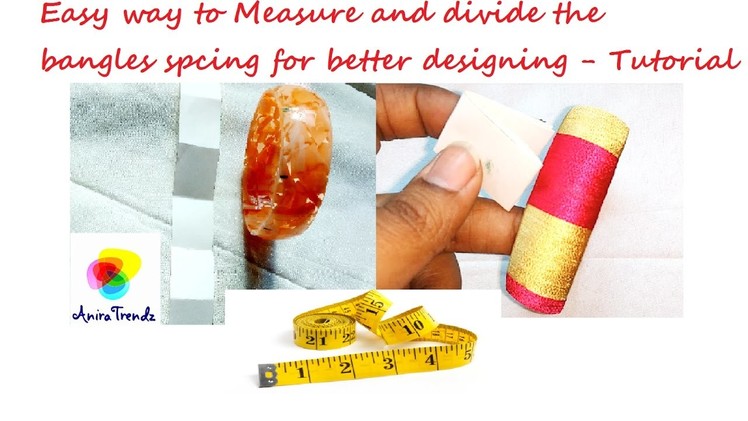 How to measure base bangle for Silk thread Bangle Designing without any tools- Tutorial