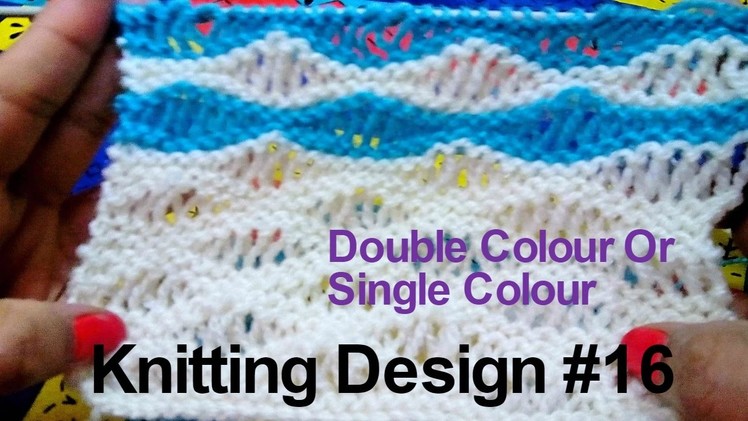Knitting Design #16 | Single Colour And Double Colour Design