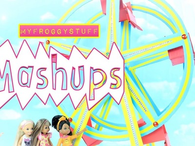 Mash Ups - How to Make: Doll Ferris Wheel | Concession Stand | Circus | Carnival Food & Games