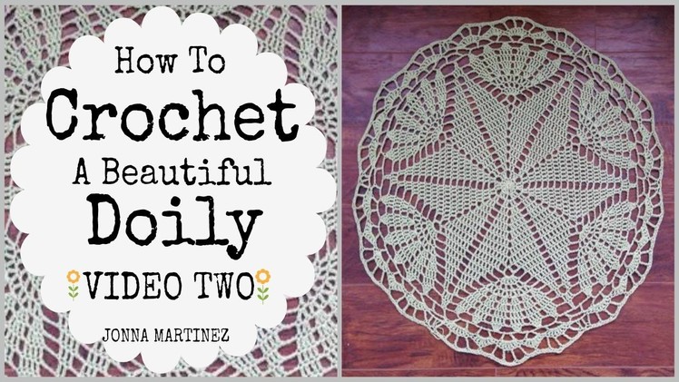PART TWO How to Crochet A Beautiful Doily