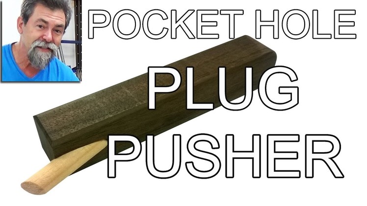 Pocket hole | plug pusher | dave stanton | how to |  woodworking