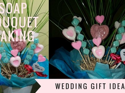 058 Soap bouquet making - a wedding gift idea DIY Easy soapmaking how to for beginners