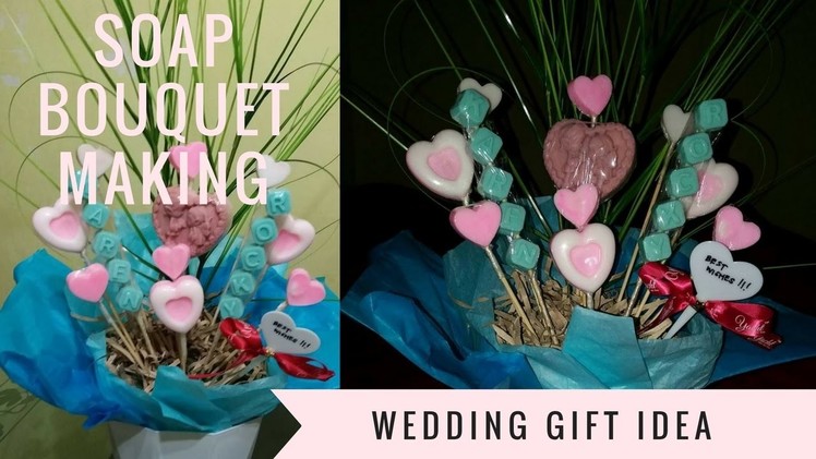 058 Soap bouquet making - a wedding gift idea DIY Easy soapmaking how to for beginners