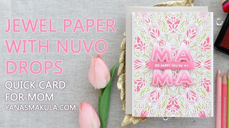 DIY Jewel Paper with Nuvo Drops