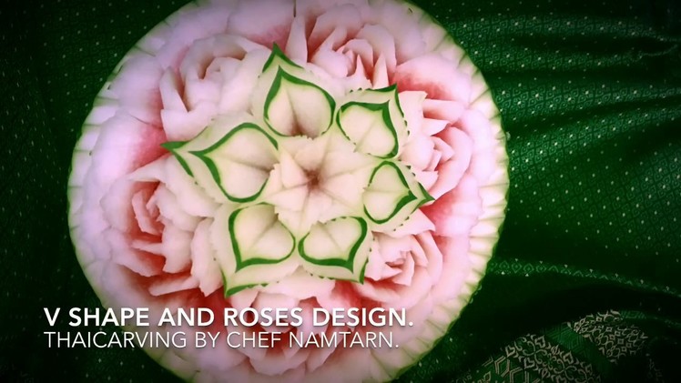 How to carving V shape and roses design | By Chef NAMTARN.