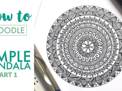 HOW TO DOODLE: Simple mandala - part 1