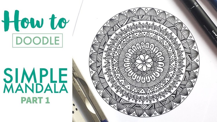 HOW TO DOODLE: Simple mandala - part 1