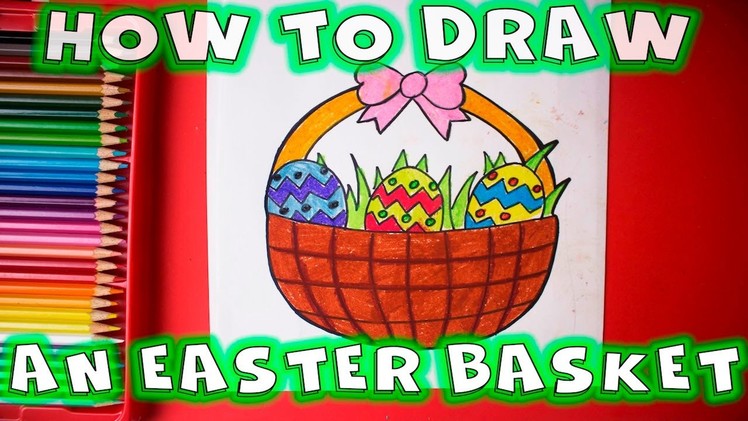 How to Draw an Easter Basket with Easter Eggs Inside