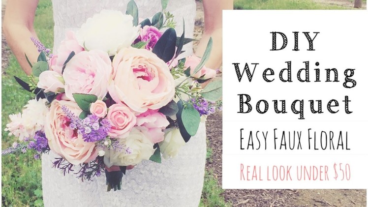 HOW To MAKE A WEDDING BOUQUET  |DIY Real Look Faux Floral Bouquet