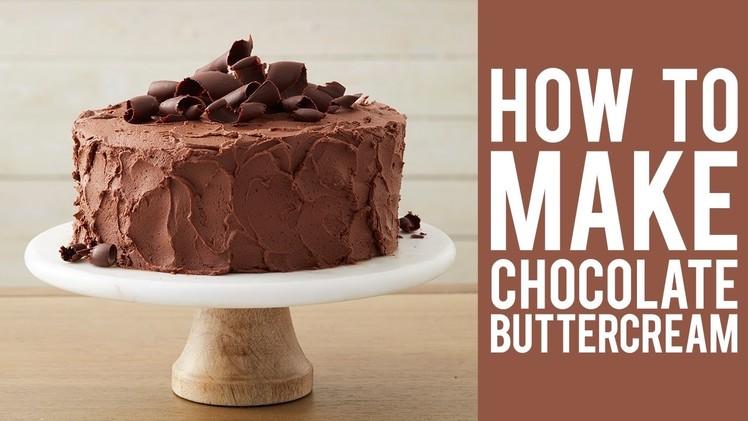 How to Make Chocolate Buttercream Frosting