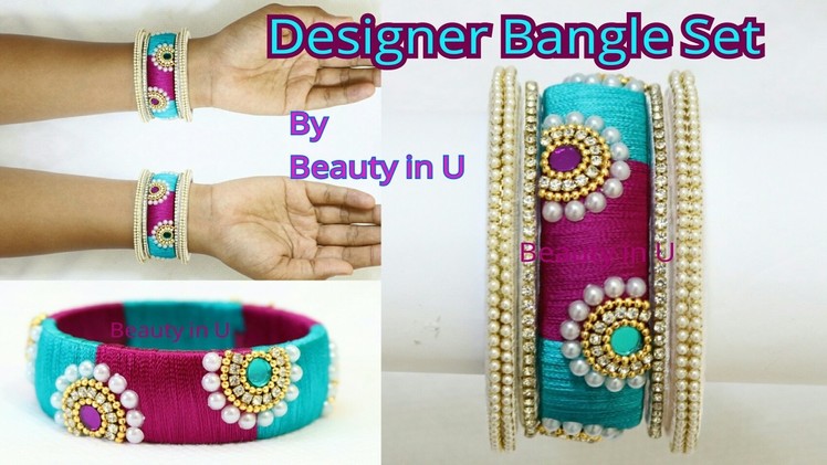 How to make Designer Silk Thread Bangle Set with Half Bead Round Pearls at Home |Tutorial