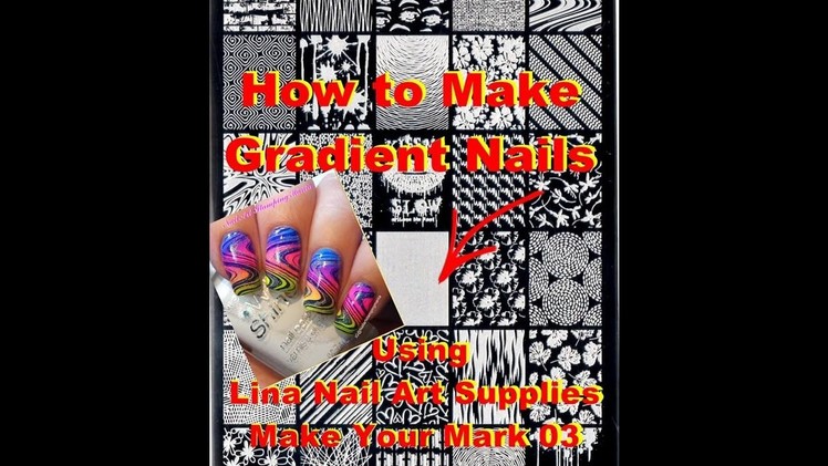 How to Make Gradient Ombre Nails Using Lina Nail Art Supplies Make Your Mark 03 - Tutorial
