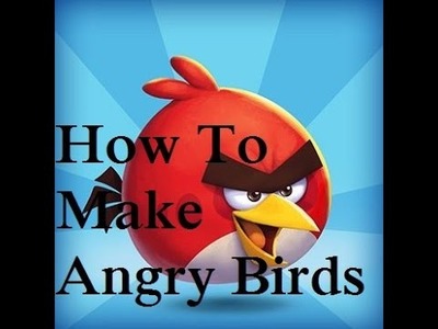 How To Make Paper Angry Bird