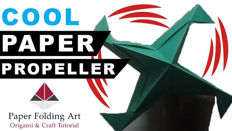 How to Make Paper Propeller-Origami Propeller-How to Make Paper Windmill Propeller-Paper Folding Art