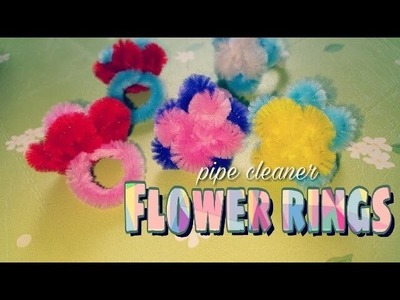 How to Make Pipe Cleaner Flower Ring