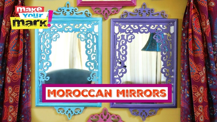 How to: Moroccan Mirrors DIY