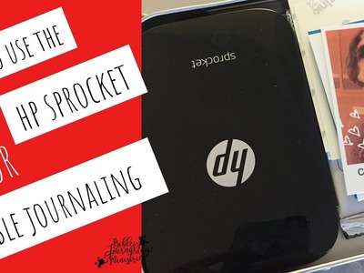 How to Use the HP Sprocket Printer and App for Bible Journaling