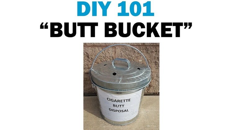 Building Your Own Cigarette Butt Disposal Container | DIY 101