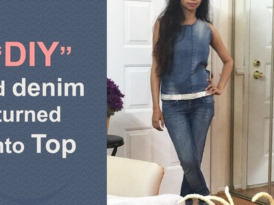 DIY Denim jeans turned into top :)