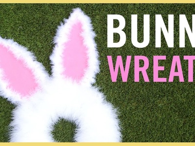 DIY | Easter Bunny Wreath