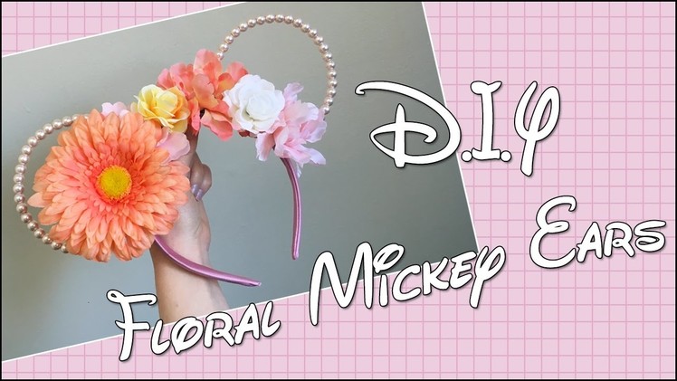 DIY Floral and Wire Mickey Mouse Ears !