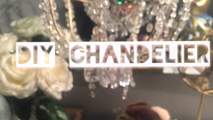 DIY Glam Chandelier