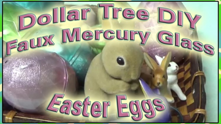 DIY "Mercury Glass" Plastic Dollar Tree Eggs for Spring & Easter