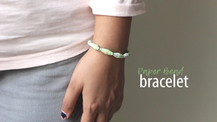 DIY Paper Bead Bracelet