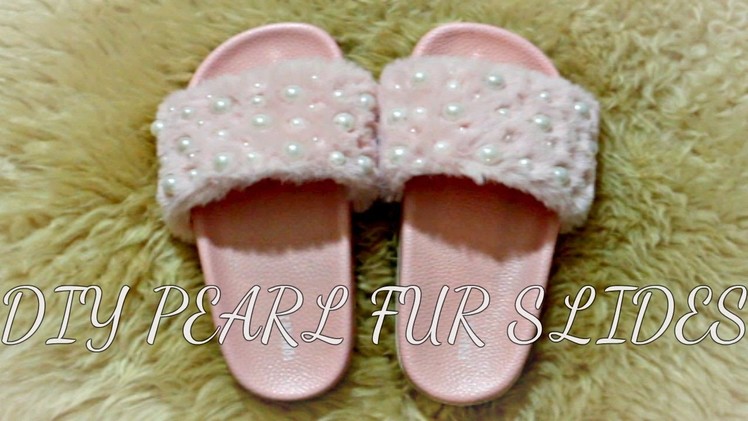 DIY PEARL FUR SLIDES