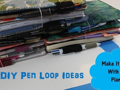 DIY Pen Loop Ideas