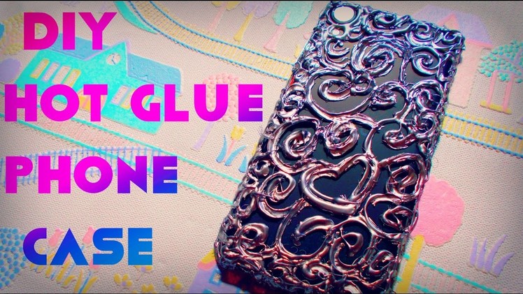 DIY phone case | DIY hot glue phone case | Maison Zizou