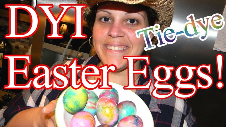 DIY, Tie-dye Easter Eggs!