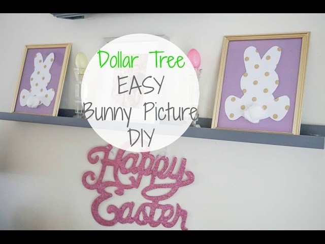 *Dollar Tree DIY EASY Cute Bunny Pictures| Megan Navarro| #easterdiy