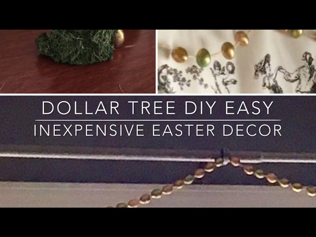Dollar Tree DIY Easy Inexpensive Easter Decor 2017
