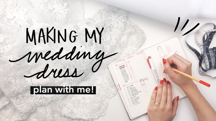 Plan With Me: DIY Wedding Dress in Bullet Journal | WITHWENDY