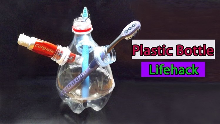 Plastic Bottle Life Hacks | Toothbrush and Toothpaste Holder - Easy DIY