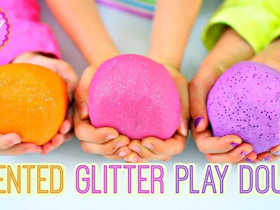 SCENTED GLITTER PLAY DOUGH!  EASY DIY PLAY DOH!