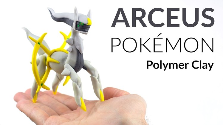 Arceus (Pokemon) – Polymer Clay Tutorial