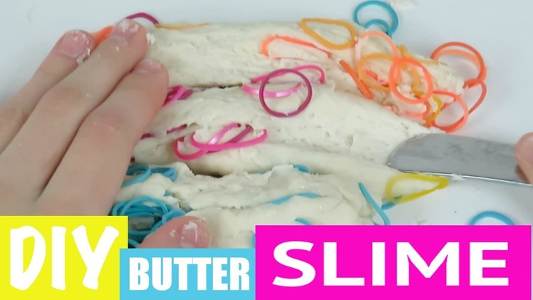 Buttler Slime Rainbow Loom Rubber Bands Easy RECIPE with no Detergent nor Borax