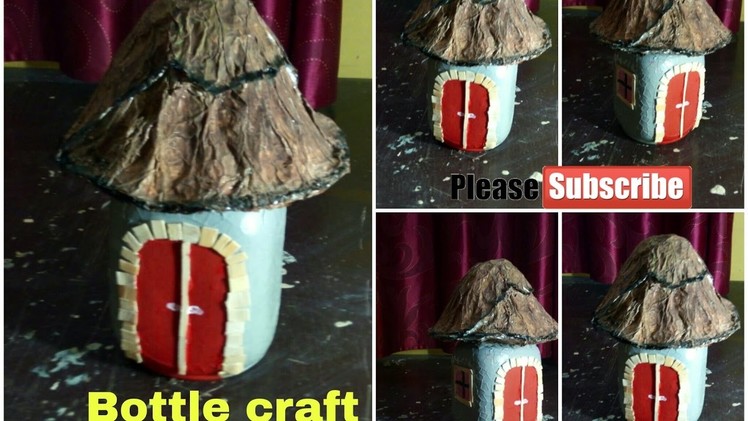 DIY Bottle craft | How to make miniature Hut craft at home | Recycling waste bottle